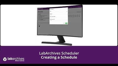 LabArchives Scheduler - Creating a Schedule