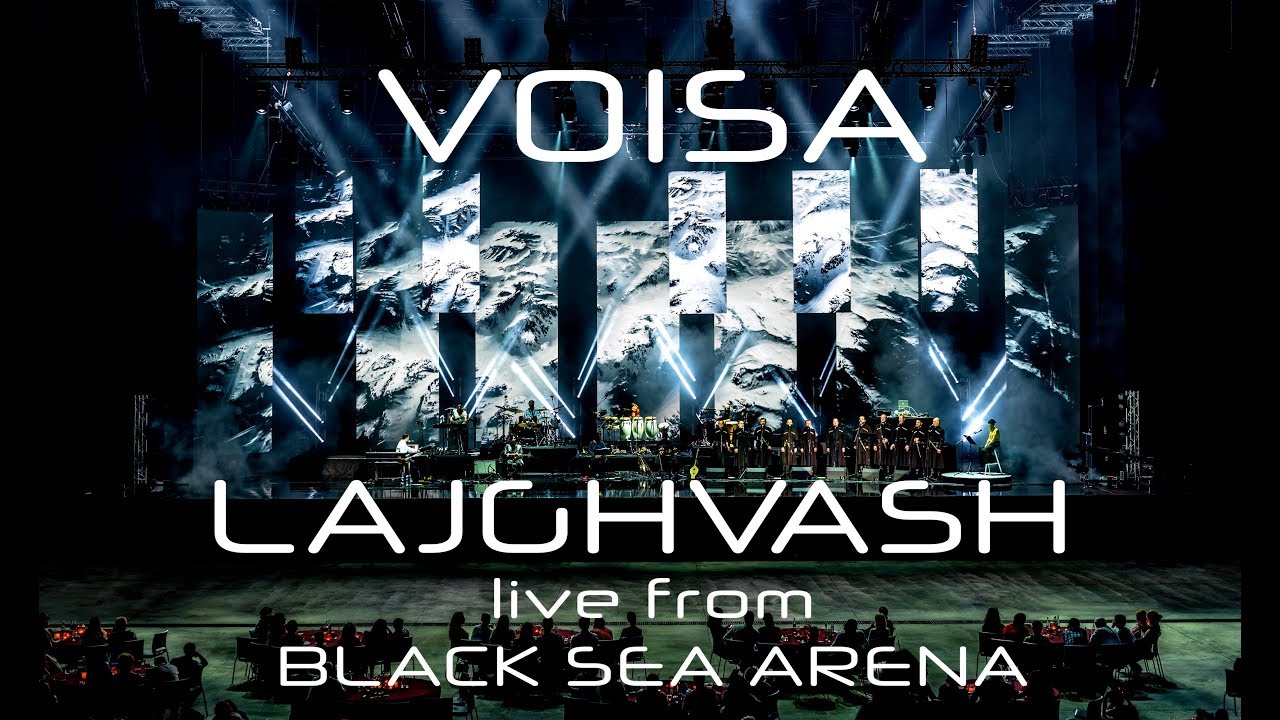 VOISA - LAJGVASH - live from Black Sea Arena