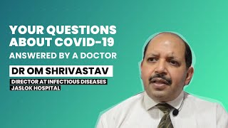 Your Questions About COVID-19, Answered by a Doctor