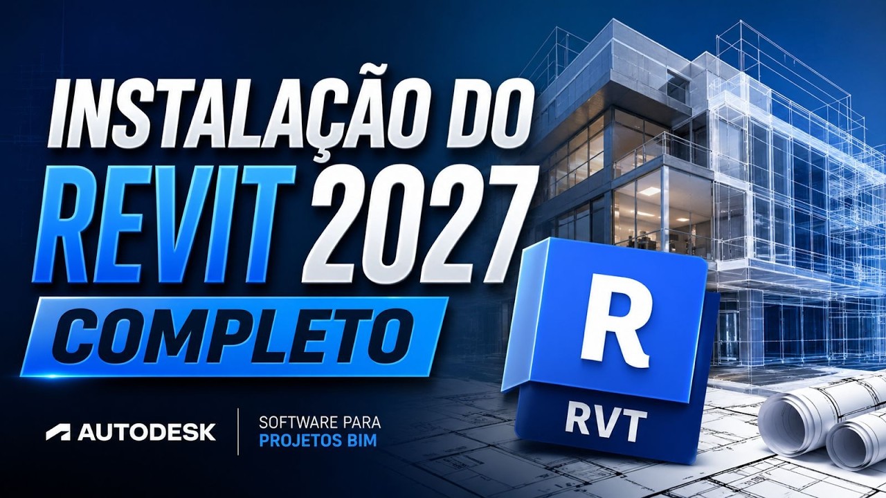 COMO BAIXAR GRATUITAMENTE O REVIT 2027 COMPLETO E SEM ERRO - YouTube