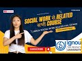 IGNOU Social Work Se Related क्या क्या Course करता है जानिए Details में इस Video में | Social Work