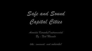 Safe and Sound by Capital Cities (Acoustic Guitar Instrumental\/Karaoke)