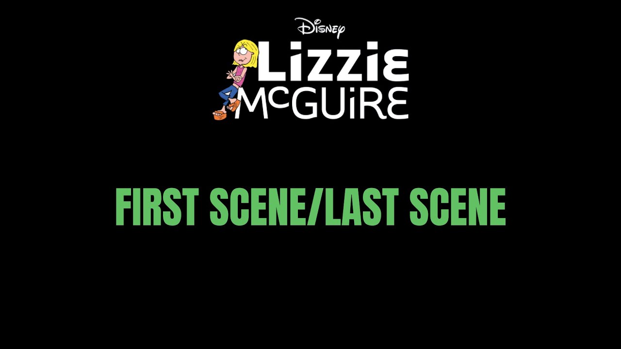 Lizzie Mcguire First Scenelast Scene Youtube 