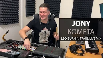 Jony - Комета (Leo Burn ft. TPaul Live Mix)