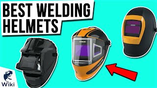 10 Best Welding Helmets 2021