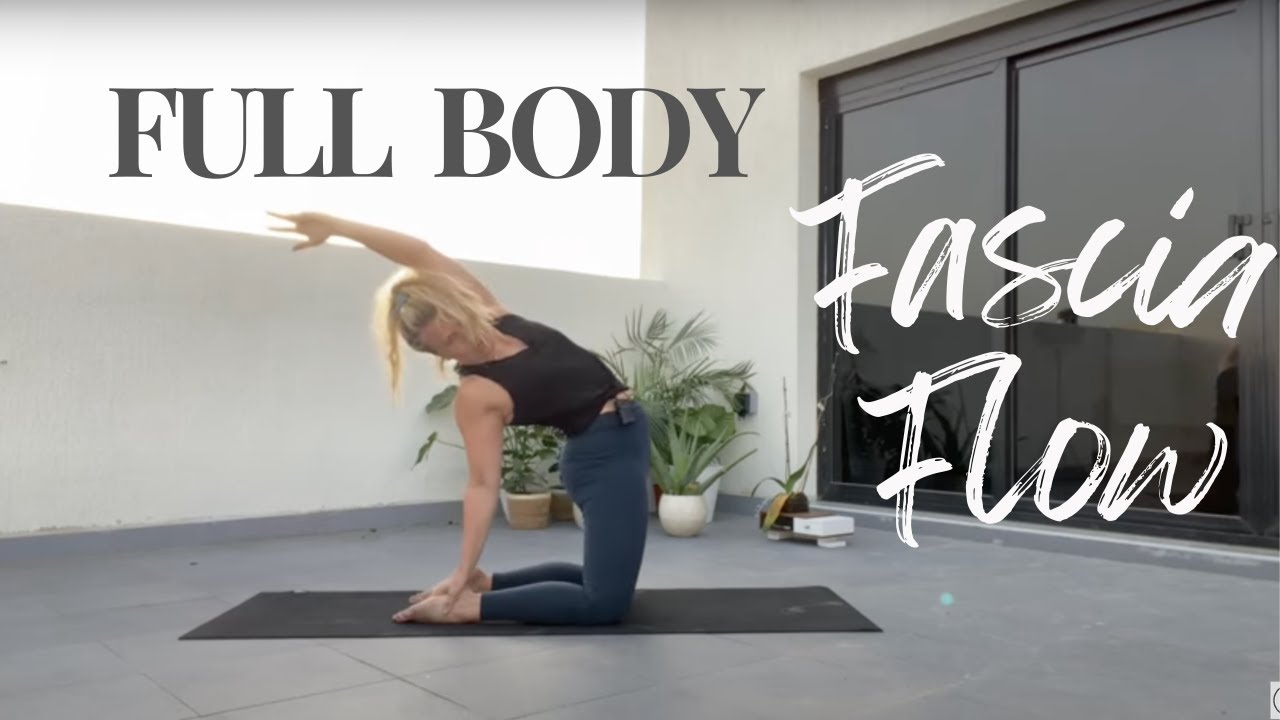 30 Minute Full Body Fascia Flow Class