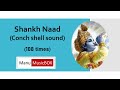 Shankh naada 108 times  shankh sound   conch shell sound 108 times  