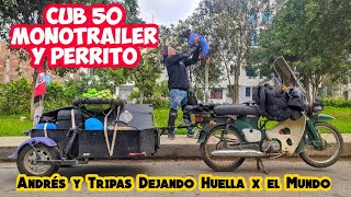 Moto viajero con Perrito Andrés y Tripas Dejando Huella x el Mundo - Cub 50cc