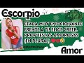 Escorpio. Una etapa muy emocionante frente a ti! Elige Creer. Propuestas amorosas (en plural) ❤💋🤣