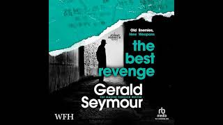 Best Revenge by Gerald Seymour | Full Audiobook
