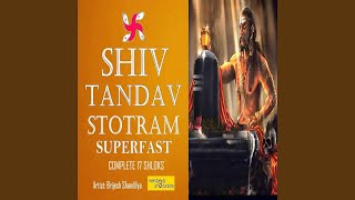 Shiv Tandav Stotram Superfast (Complete 17 Shloks)