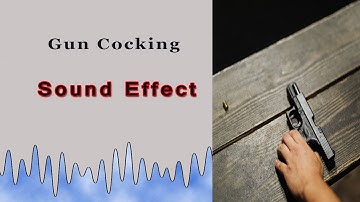 Realistic Gun Cocking Sound Effect for Large Firearms