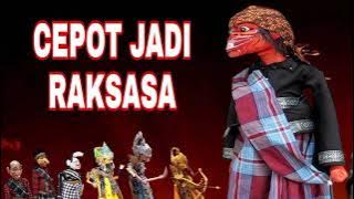 CEPOT JADI RAKSASA | DIALOG TAUHID WAYANG ASEP SUNANDAR SUNARYA