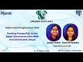 Pushing PostgreSQL to the Edge: Adventures with MMR and Distributed setups by Lahari &amp; Keerthi