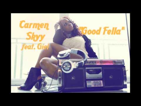 Carmen Skyy featuring Giel "Good Fella"