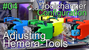 E3D Toolchanger - Configuration #04 - Adjusting Hemera Tools