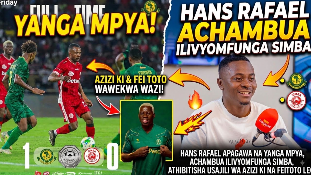 🛑#LIVE:HANS RAFAEL APAGAWA NA YANGA MPYA,SIMBA BADO MBOVU,AFICHUA USAJILI WA AZIZI KI NA FEITOTO LEO