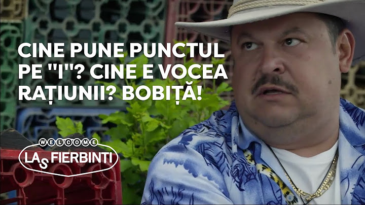 Las Fierbinți - Cine pune punctul pe "i"? Cine e vocea rațiunii? Bobiță!