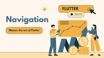 Flutter Navigation: Master the Routing