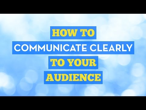 How to Communicate Clearly to Your Target Audience – Kayvan Mott