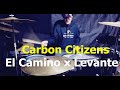 Carbon Citizens - El Camino x Levante | Gabriel K drums Drum Cover
