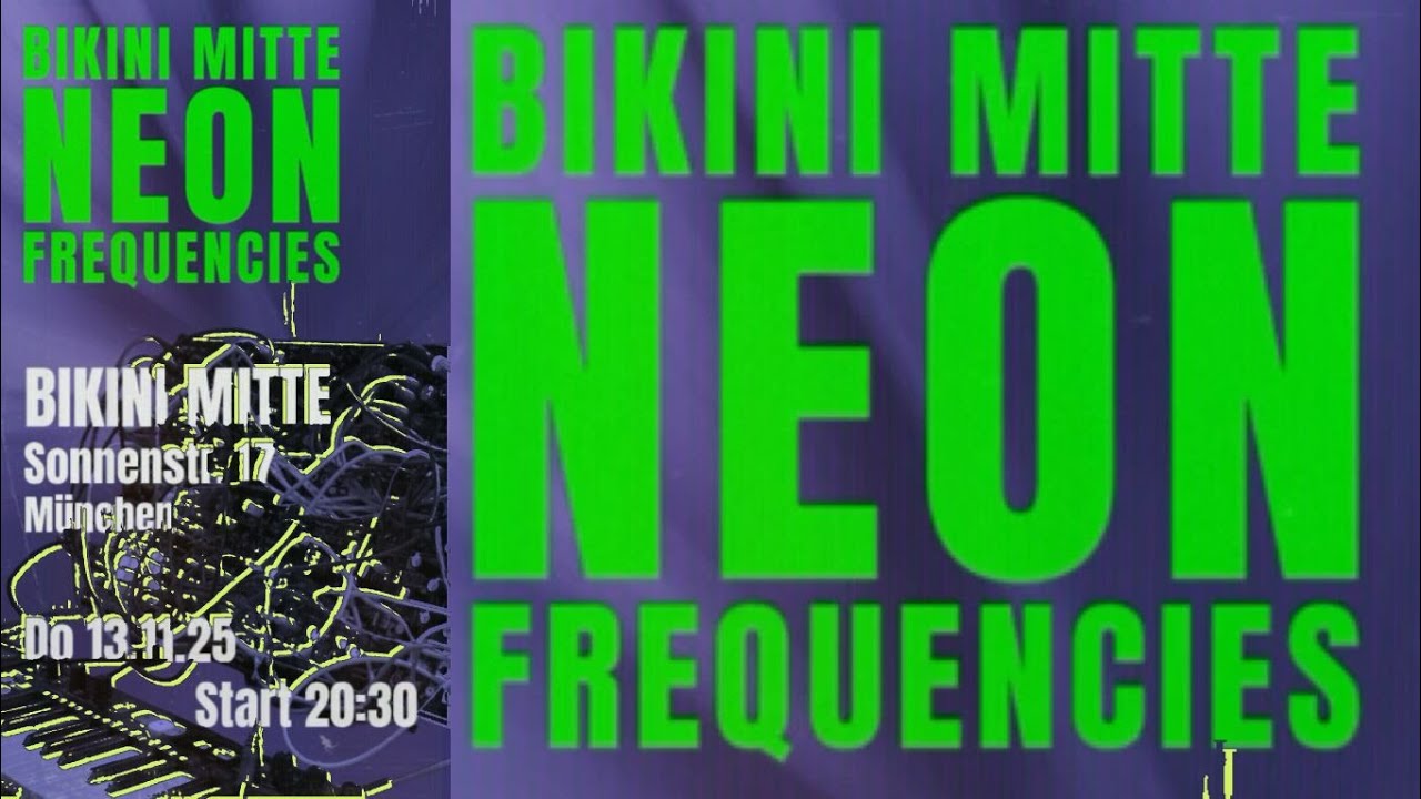 Neon Frequencies - Live Session #12 -  Bikini Mitte Bar Munich
