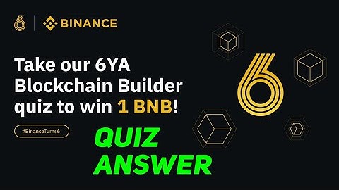 Binance Blockchain Builder Quiz Answers | Win 1 $BNB