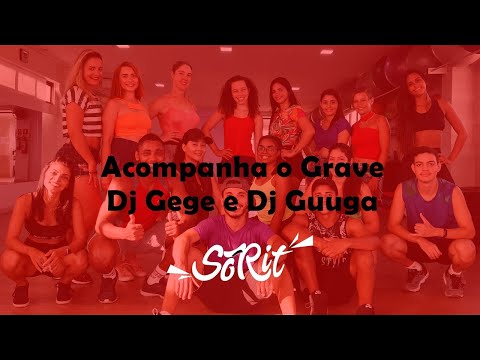acompanha-o-grave---dj-gege-e-dj-guuga-|-coreografia---sórit