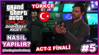 Gta Online - The Doomsday Heist - The Bogdan Problem Act-2 - Fi̇nal Bölüm
