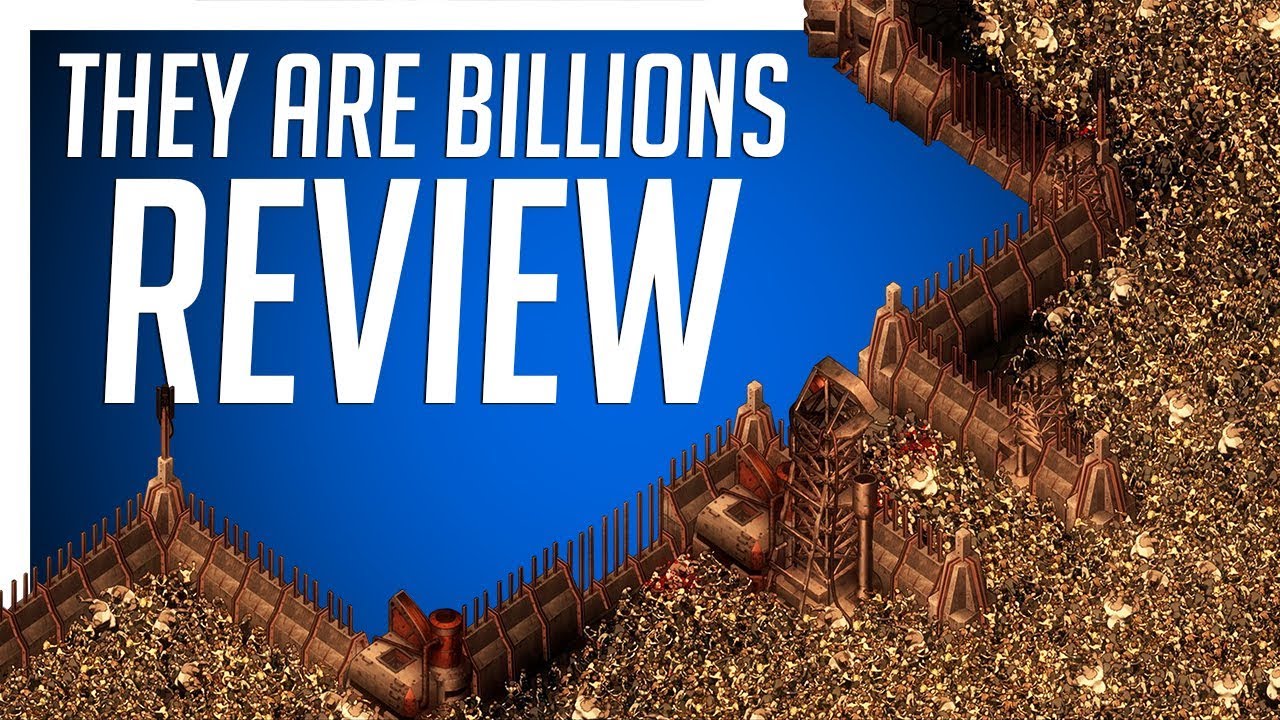 THEY ARE BILLIONS - REVIEW (Early Access)