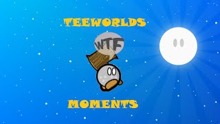Teeworlds WTF moments