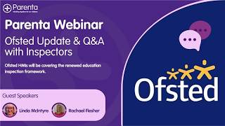 Ofsted Update & Q&A with Inspectors 2026