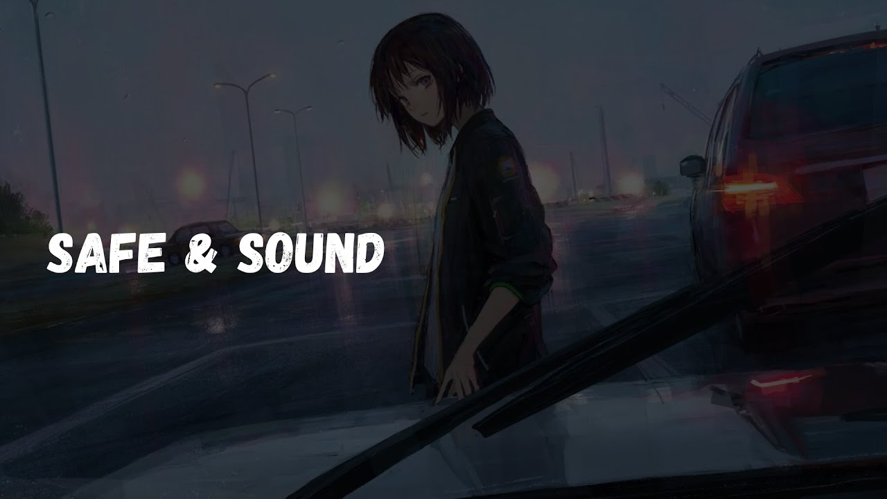 Nightcore - Safe & Sound (Lyrics)