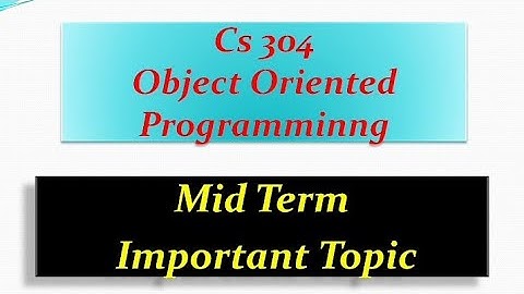 Vu Cs304 Most Important Topic Midterm / Midterm Preparation