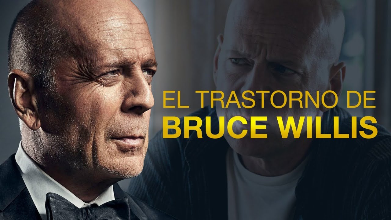 El TRASTORNO de BRUCE WILLIS | PSICÓLOGA LO EXPLICA