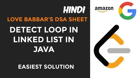 detect loop in linked list code| Love babbar dsa sheet java solution in hindi