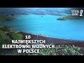 10 Największych elektrowni wodnych w Polsce