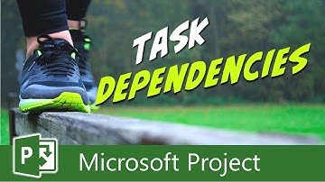 Task Dependencies in Microsoft Project