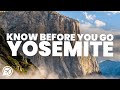 THINGS TO KOW BEFORE YOU GO TO YOSEMITE NATIONAL PARK