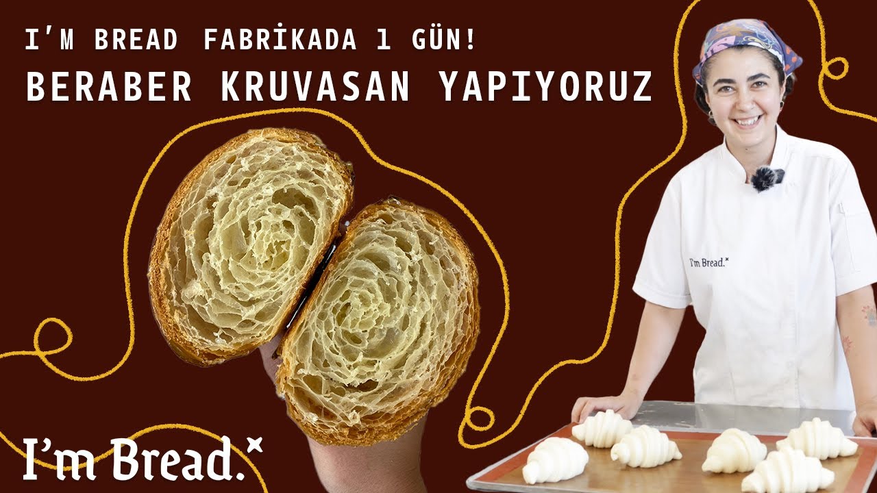 I'm Bread Fabrika'da 1 Gün | Beraber Kruvasan Yapıyoruz