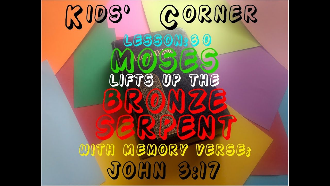 030 Moses lifts up the Bronze Serpent YouTube