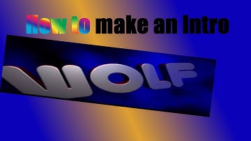 How to make an intro: Using Blender Version 2.77