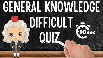 General Knowledge Quiz - HARD, 30 questions , only 10 seconds to answer each. - Pub Quiz Trivia GK