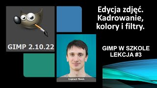 Edycja zdjęć w Programie Gimp. Kadrowanie, kolory i filtry. Lekcja 3 screenshot 5