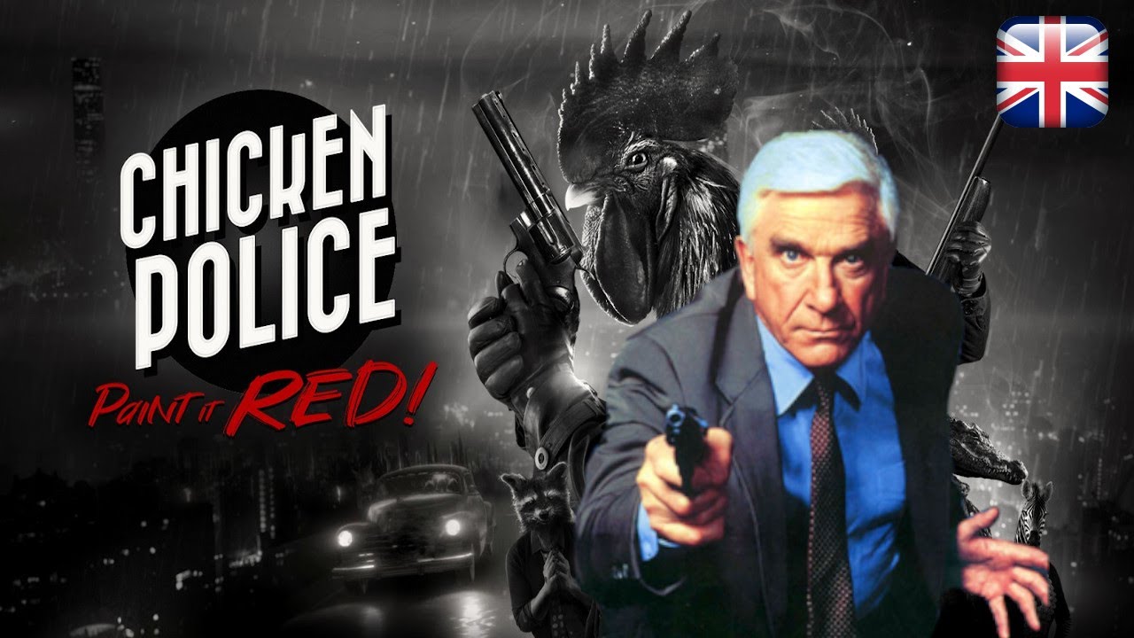 Chicken Police - Frank Drebin grade