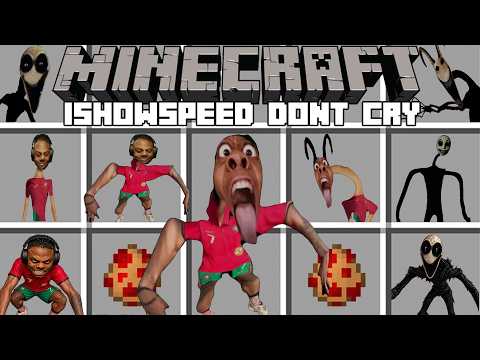 Minecraft ISHOWSPEED DON'T CRY MOD / DON'T CRY HORROR MOD! (Minecraft Mods)
