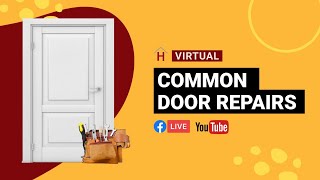 **REBROADCAST** Virtual Workshop: Common Door Repairs