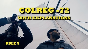 COLREGs with explanations | Rule 5 - Look-out