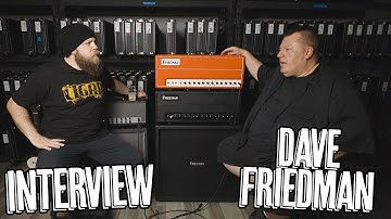 Interview: Dave Friedman & Some New Friedman Amps!