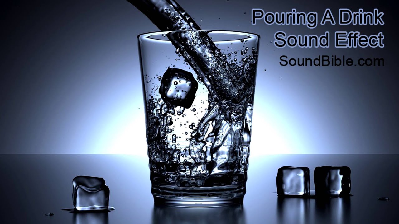 Pouring A Drink Sound Effect - YouTube